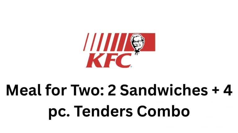 Meal for Two 2 Sandwiches + 4 pc. Tenders Combo