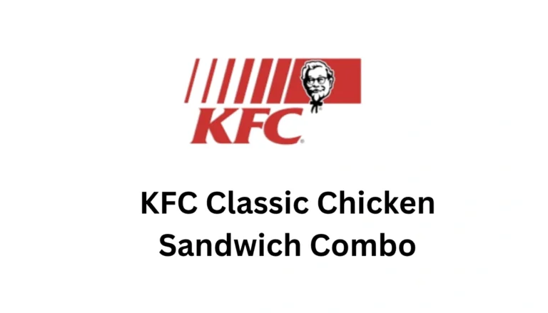 KFC Classic Chicken Sandwich Combo