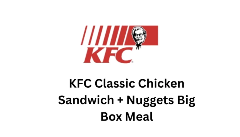 KFC Classic Chicken Sandwich + Nuggets Big Box Meal