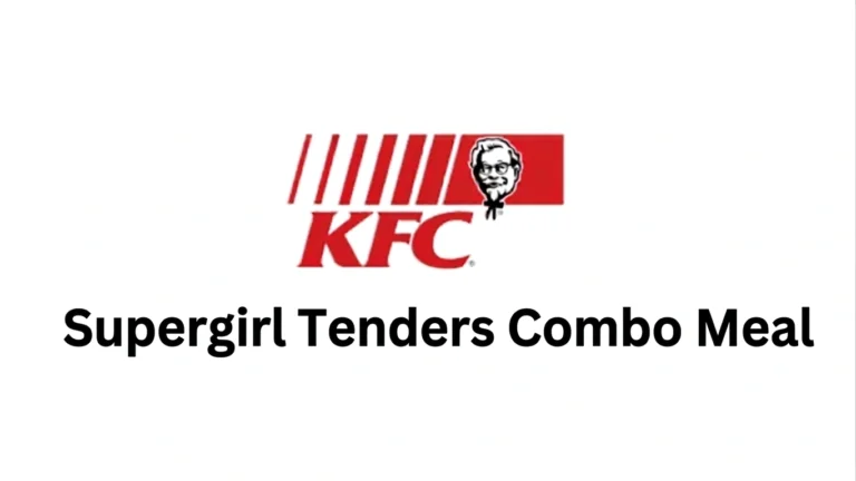 KFC Supergirl Tenders Combo Meal